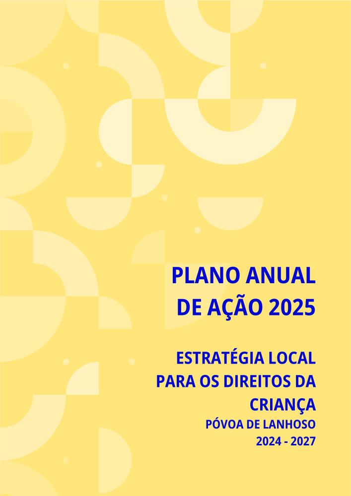 Plano de Ação para 2025 - Estratégia Local dos Direitos da Criança 2024-2027 da Póvoa de Lanhoso