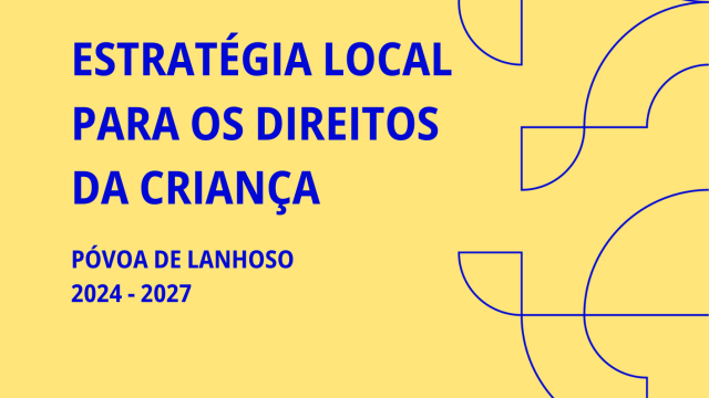 Capa da Estratégia Local Para os Direitos da Criança da Póvoa de Lanhoso